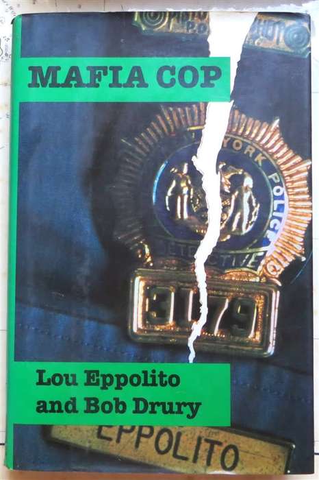 Mafia Cop - Lou Eppolito & Bob Drury
