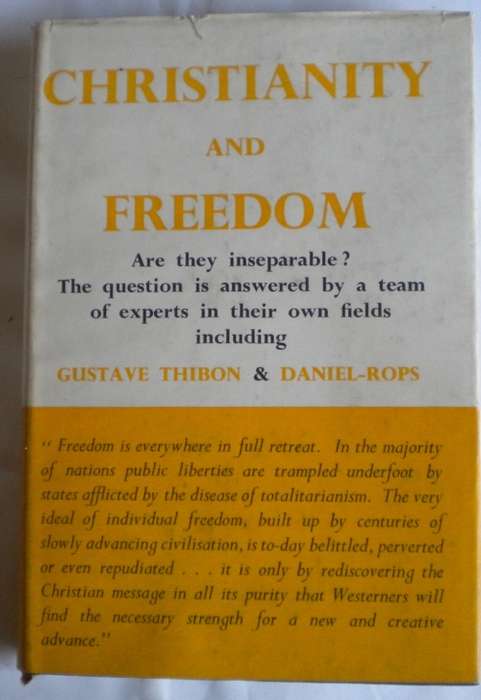 Christianity and freedom by Gustave Thibon and Daniel-Rops