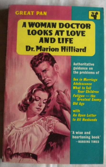 a Woman doctor looks at love and life by dr. Marion Hilliard
