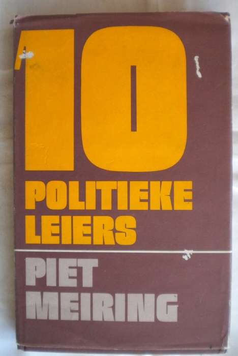 10 Politieke leiers deur Piet Meiring