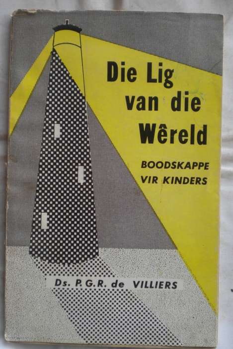 Die lig van die wereld deur ds PGR de Villiers
