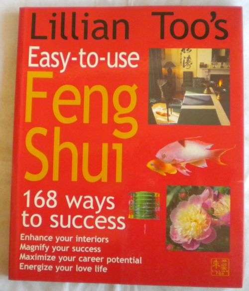 Lillian Too`s easy-to-use feng shui