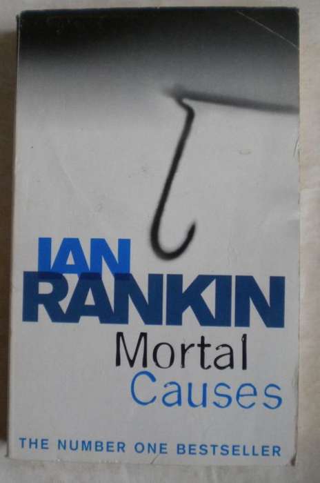 Mortal causes by Ian Rankin