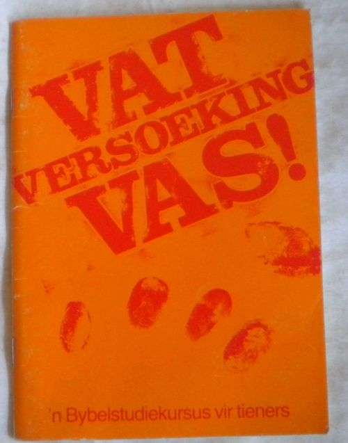 Vat versoeking vas