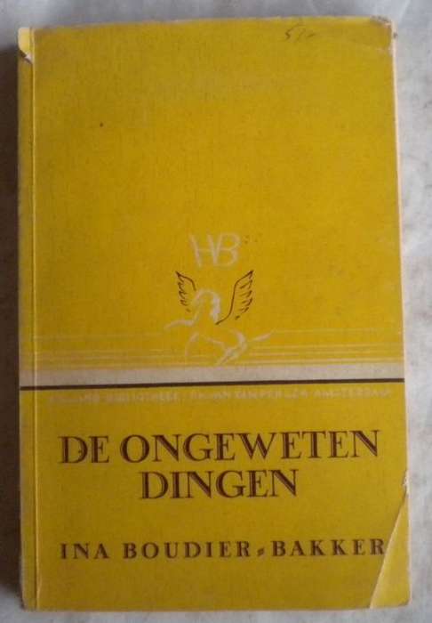 De ongeweten dingen by Ina Boudier Bakker