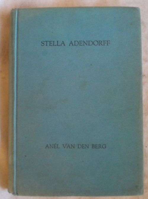 Stella Adendorff deur Anel van den Berg