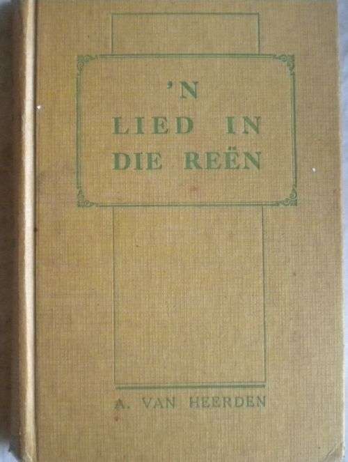`n Lied in die reen deur A van Heerden