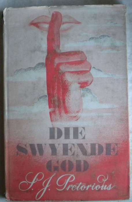 Die swyende God deur SJ Pretorius