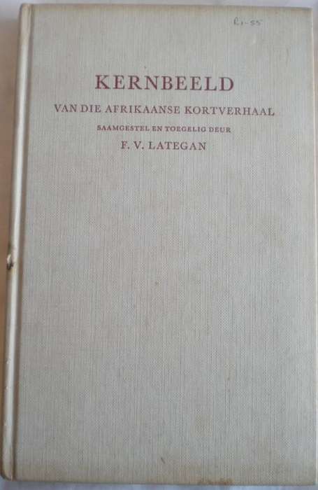 Kernbeeld van die Afrikaanse kortverhaal deur FV Lategan