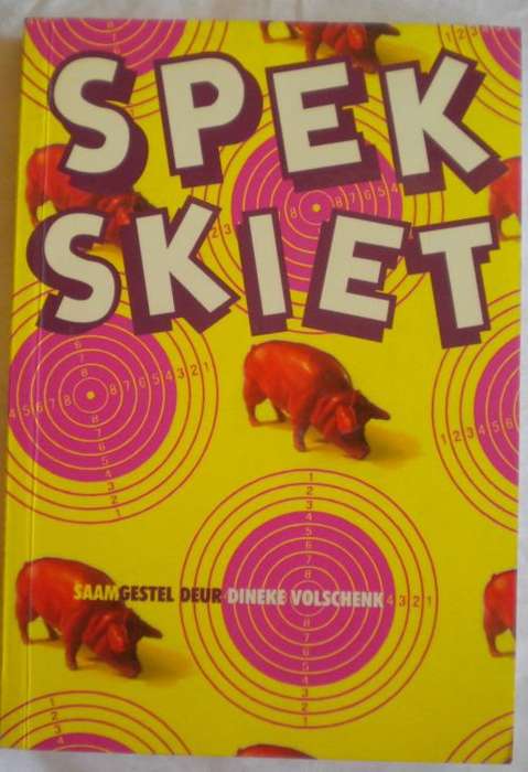 Spekskiet saamgestel deur Dineke Volschenk