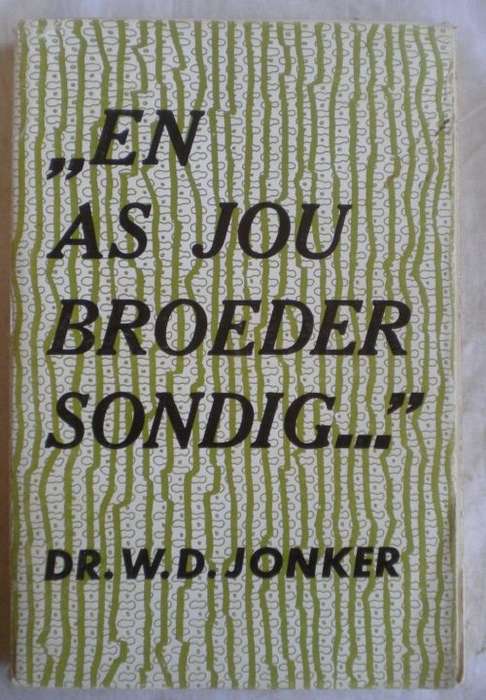 En as jou broer sondig deur dr WD Jonker