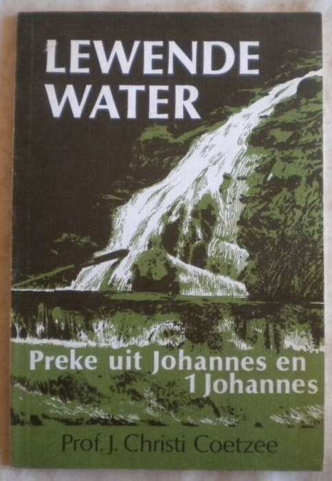 Lewende water deur prof J Christi Coetzee