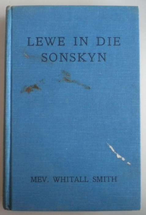 Lewe in die sonskyn deur mev Whitall Smith
