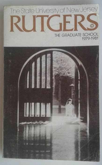 Rutgers The Graduate School 1979 - 1981