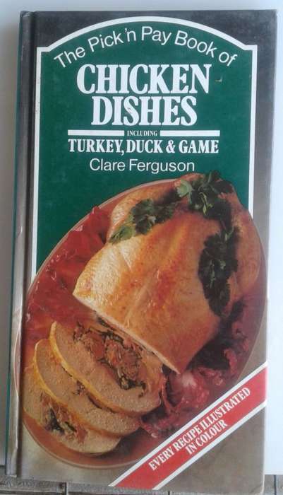 The Pick `n Pay book of chicken dishes