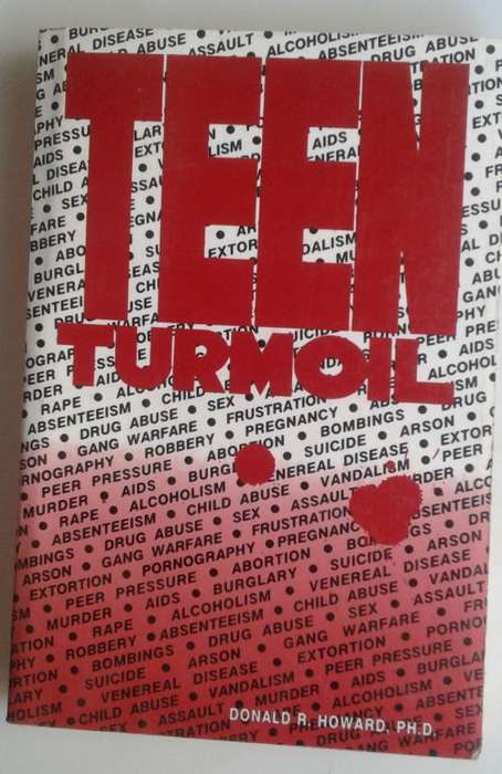 Teen turmoil by Donald R Howard