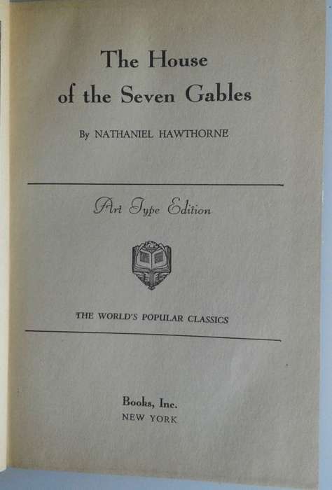 The house of the seven gables by Nathaniel Hawthorne
