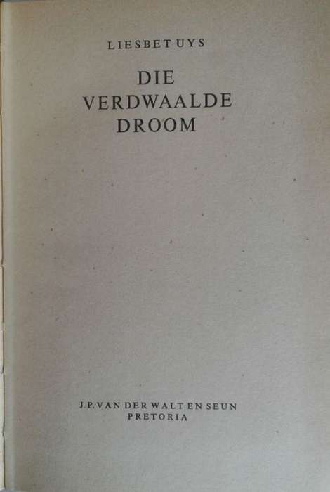 Die verdwaalde droom deur Liesbet Uys