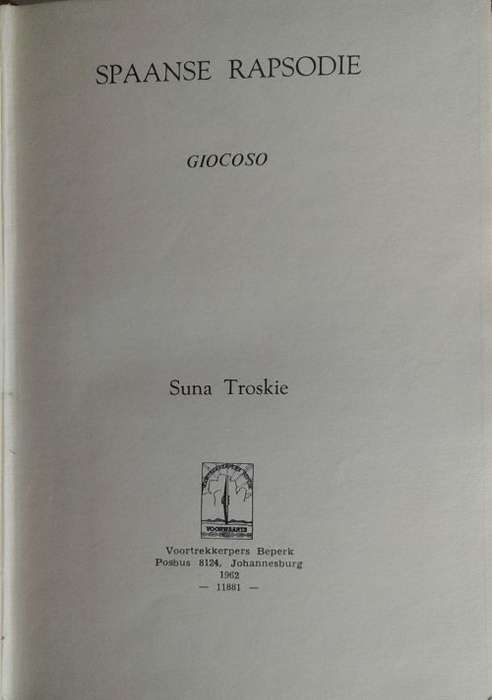 Spaanse rapsodie deur Suna Troskie