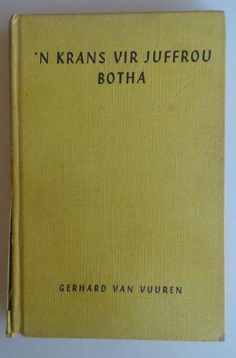 `n Krans vir juffrou Botha deur Gerhard van Vuuren