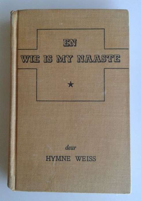 En wie is my naaste deur Hymne Weiss