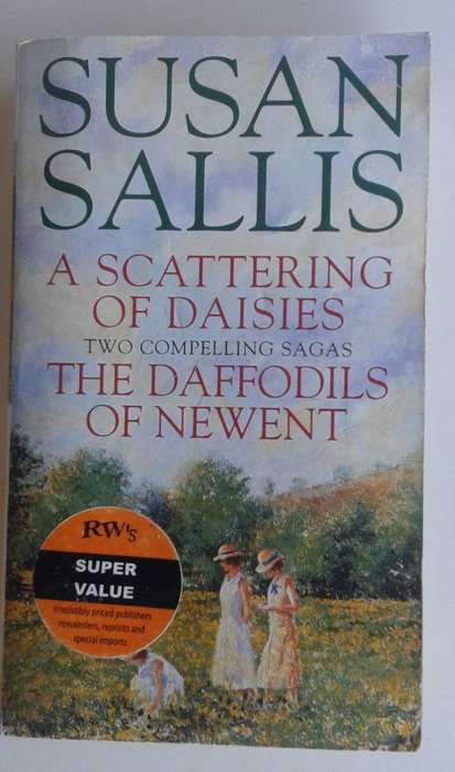 A Scattering of daisies and The daffodils of Newent by Susan Sallis