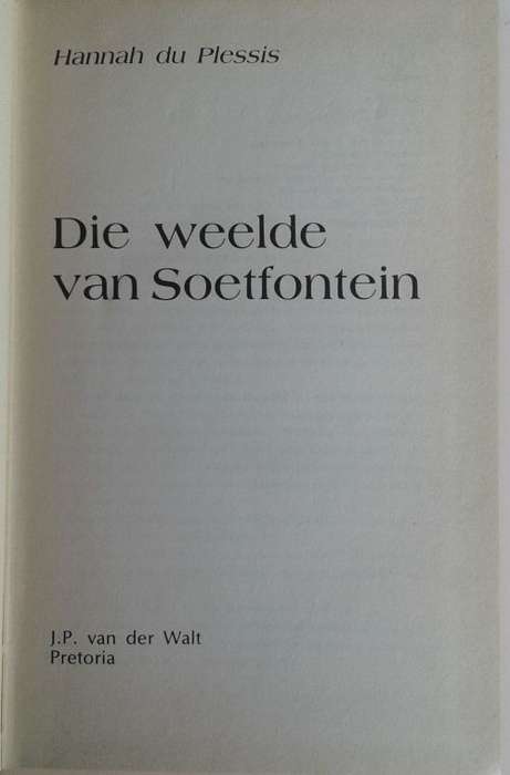 Die weelde van Soetfontein deur Hannah du Plessis