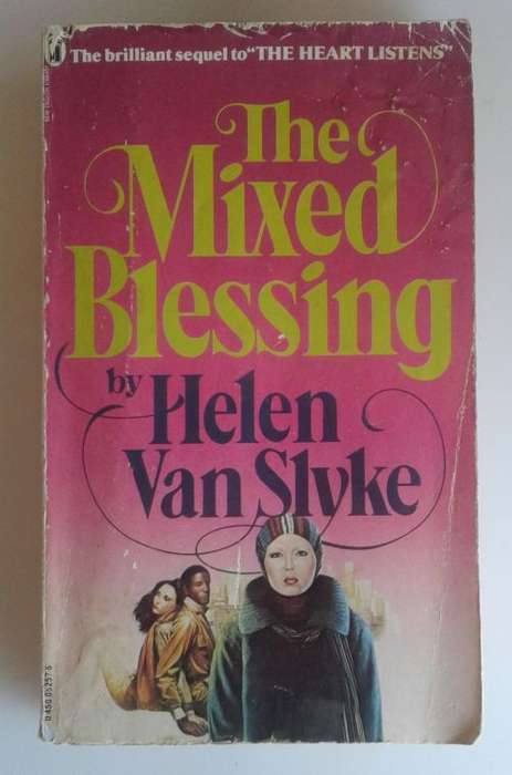 The mixed blessing by Helen Van Slyke