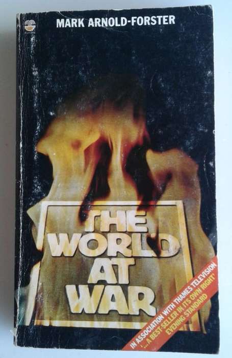 The world at war by Mark Arnold-Forster