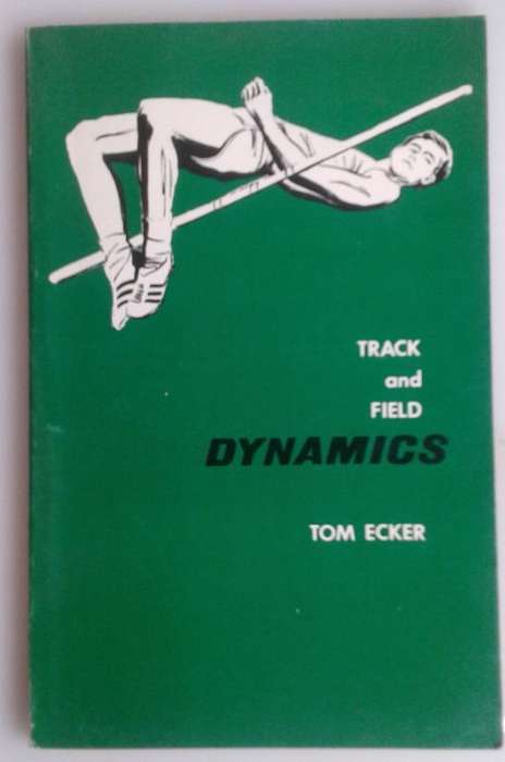 Track and field dynamics by Tom Ecker