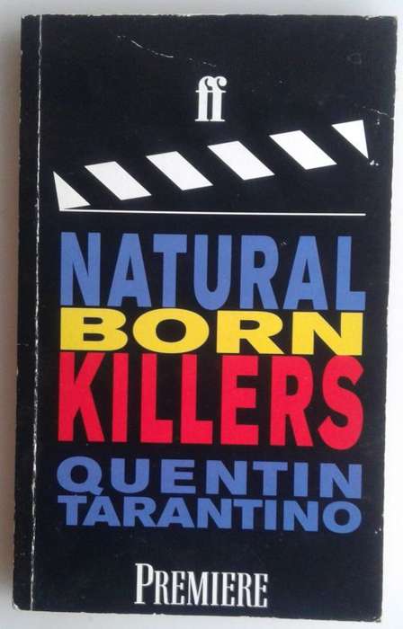 Natural born killers by Quentin Tarantino