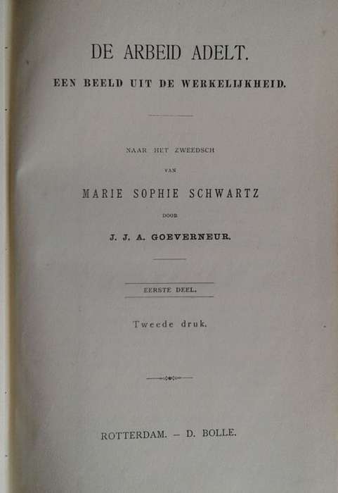 De arbeid adelt (eerste deel) door JJA Goeverneur