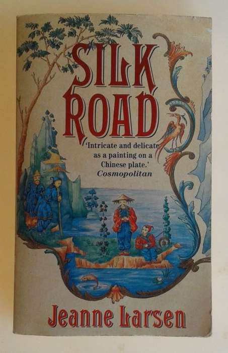 Silk road by Jeanne Larsen