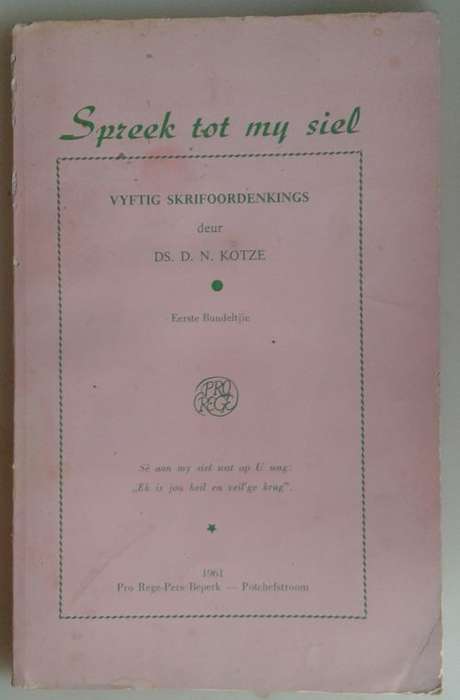 Spreek tot my siel (Vyftig skrifoordenkings) deur ds DN Kotze