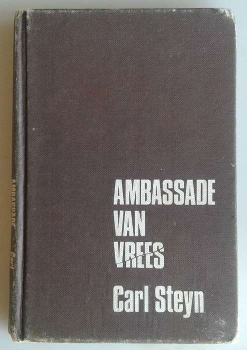 Ambassade van vrees deur Carl Steyn