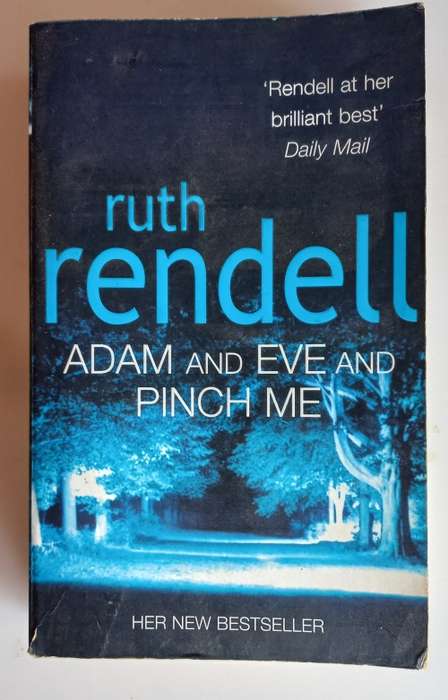 Adam and Eve and Pinch me by Ruth Rendell