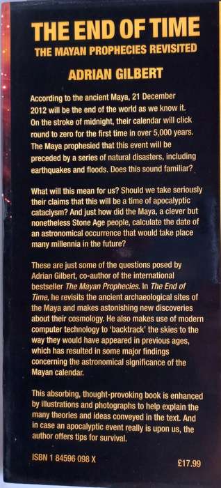 The end of time, the Mayan prophecies revisited by Adrian Gilbert