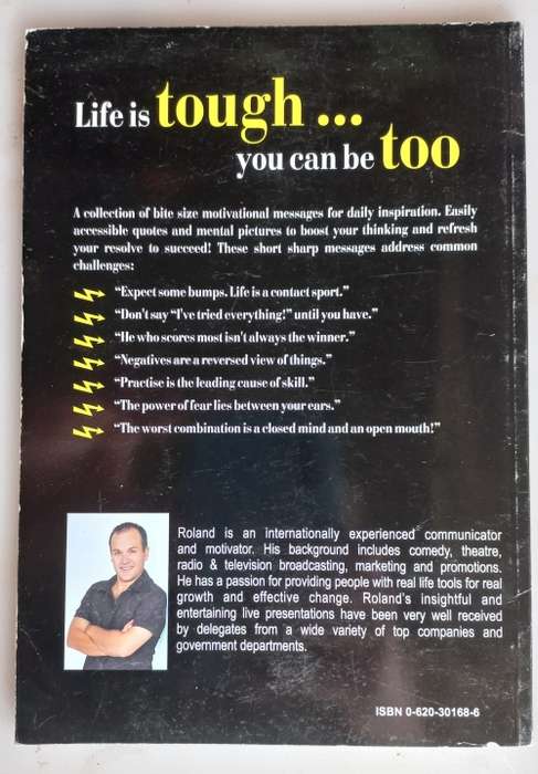 Life is tough...you can be too by Roland Gaspar