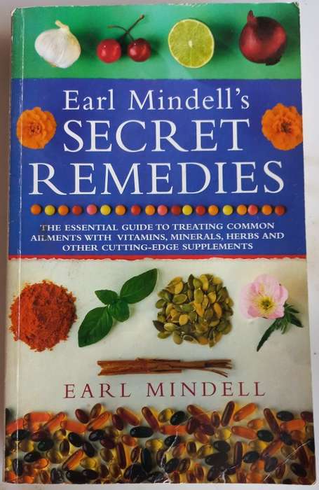 Earl Mindell`s secret remedies
