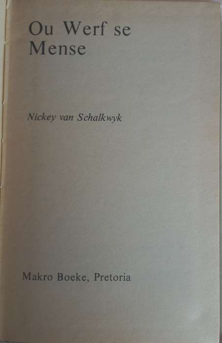 Ou werf se mense deur Nickey van Schalkwyk