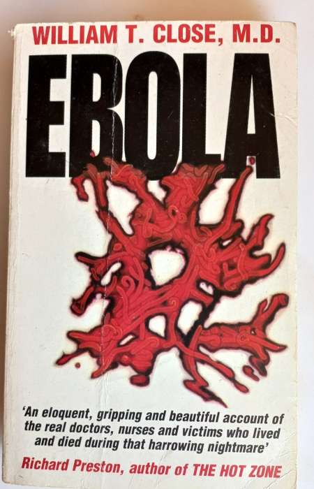 Ebola by William T Close