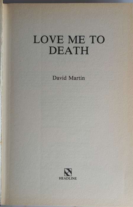 Love me to death by David Martin