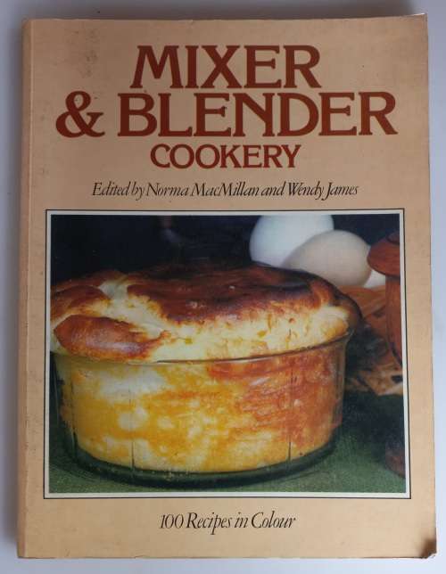 Mixer and blender cookery