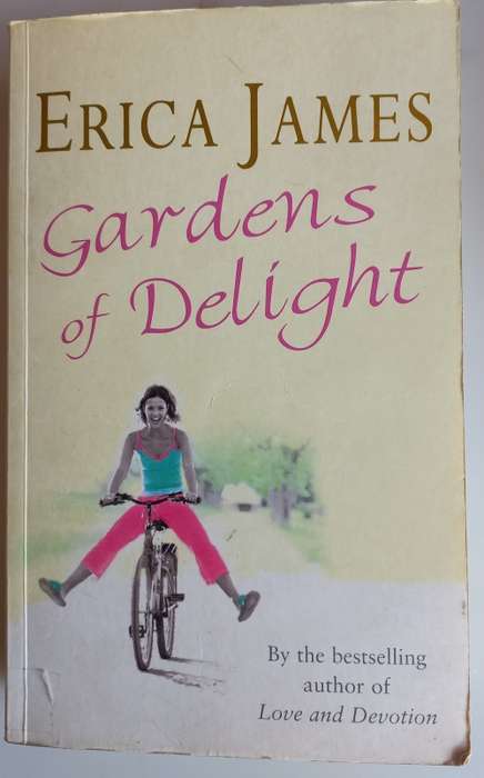 Gardens of delight by Erica James