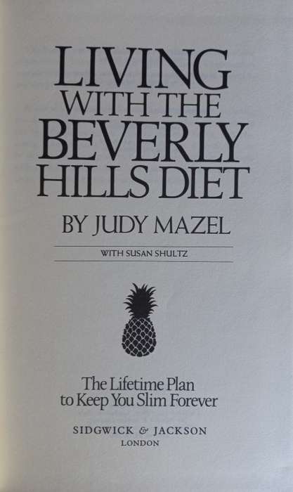 Living with the Beverly Hills diet