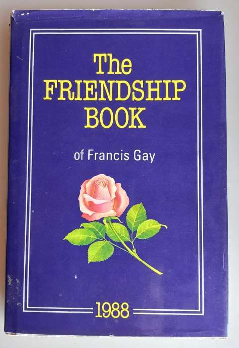 The friendship book of Francis Gay 1988
