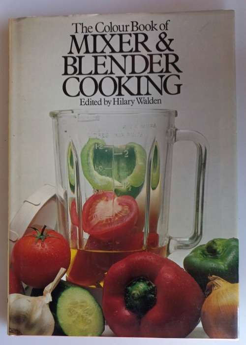 The colour book of mixer and blender cooking