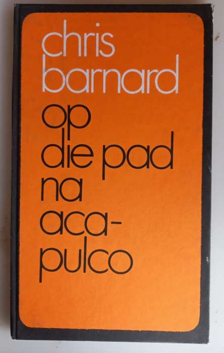 Op die pad na Acapulco deur Chris Barnard