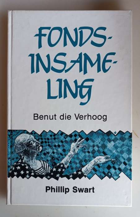Fondsinsameling, benut die verhoog deur Phillip Swart
