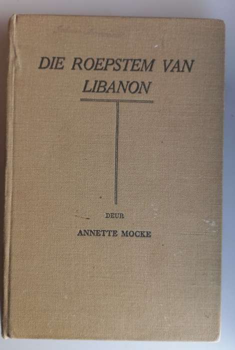 Die roepstem van Libanon deur Annette Mocke